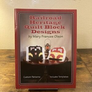 RARE Book‎ Railroad Heritage Quilt Block Designs Mary Frances Olson